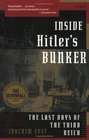 Inside Hitler's Bunker  The Last Days of the Third Reich