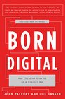 Born Digital How Children Grow Up in a Digital Age