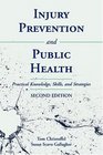 Injury Injury Prevention And Public Health Practical Knowledge Skills And Strategies