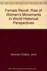 Female Revolt Rise of Women's Movements in World Historical Perspectives