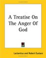 A Treatise On The Anger Of God