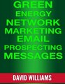 Green Energy Network Marketing MLM Email Prospecting Messages Perfect for North American Power Veridian and Powur