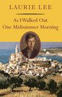 As I Walked Out One Midsummer Morning (Nonpareil Books)