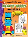 Mean 'n' Messy Monsters Learn to draw 25 spooky kooky monsters