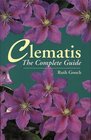 Clematis The Complete Guide