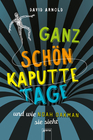 Ganz schon kaputte Tage und wie Noah Oakman sie sieht
