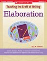 Elaboration Lessons Strategies Models and Literature Connections That Help You Teach and Revisit This Important Craft Element All Year Long