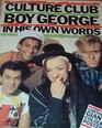 Culture Club Boy George in His Own Words