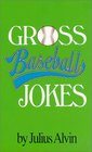 Gross Baseball Jokes