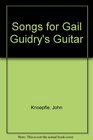 Songs for Gail Guidry's Guitar