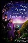 Mrs Perivale and the Blue Fire Crystal