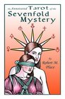 The Annotated Tarot of the Sevenfold Mystery
