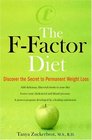 The FFactor Diet Discover the Secret to Permanent Weight Loss