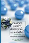 Managing Research Development and Innovation Managing the Unmanageable