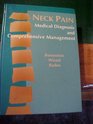 Neck Pain Medical Diagnosis and Comprehensive Management