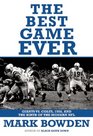 The Best Game Ever Giants vs Colts 1958 and the Birth of the Modern NFL