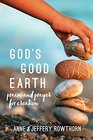 God's Good Earth Praise and Prayer for Creation