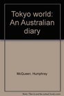 Tokyo world an Australian diary