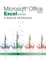 Microsoft Office Excel 2013 A Skills Approach Complete