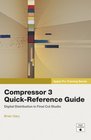 Apple Pro Training Series Compressor 3 QuickReference Guide