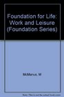 Foundation for Life Work and Leisure