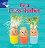 Be a Cress Barber Phase 4