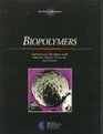 Biopolymers Sophisicated Materials with Growing Market Potential 2nd Edition