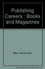 Publishing Careers  Books and Magazines