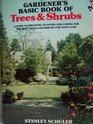 The Gardener's Basic Book of Trees  Shrubs
