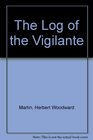The Log of the Vigilante