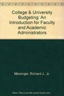 College  University Budgeting An Introduction for Faculty and Academic Administrators