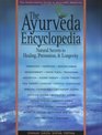 The Ayurveda Encyclopedia Natural Secrets to Healing Prevention  Longevity
