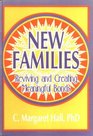 New Families Reviving and Creating Meaningful Bonds