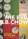 The Evil BB Chow and Other Stories