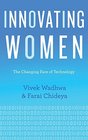 Innovating Women The Changing Face of Technology