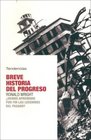 Breve Historia Del Progreso/ Brief History of Progress Hemos Aprendido Por Fin Las Lecciones Del Pasado
