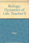 Biology The Dynamics of Life Teacher Wraparound Edition