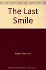 The Last Smile