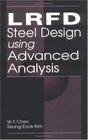 LRFD Steel Design Using Advanced Analysis