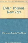 Dylan Thomas' New York