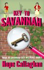 Key To Savannah (Made In Savannah) (Volume 1)