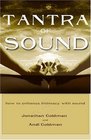 Tantra Of Sound: How To Enhance Intimacy With Sound