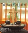 Creative Tabletop Fountains