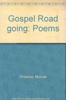 Gospel Road going Poems