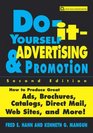 DoItYourself Advertising and Promotion  How to Produce Great Ads Brochures Catalogs Direct Mail Web Sites and More