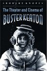The Theater and Cinema of Buster Keaton