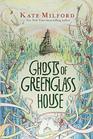 Ghosts of Greenglass House (Greenglass House, Bk 2)