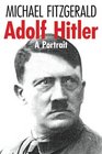 Adolf Hitler A Portrait