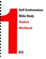 Self-confrontation Bible Study Student Workbook: Using the Self-confrontation Manual As a Reference