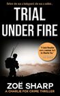 TRIAL UNDER FIRE prequel Charlie Fox crime mystery thriller series